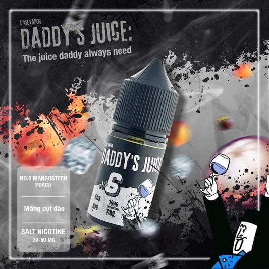 Tinh Dầu DADDY’S JUICE N0.6 Măng cụt đào 50MG/30ML [SALTNIC]