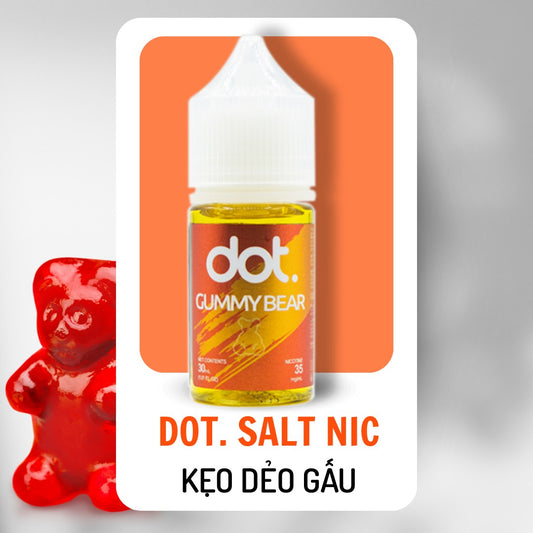 Tinh dầu MỸ Dot Kẹo Dẻo Gummy Bear 50MG/30ML [SALTNIC]